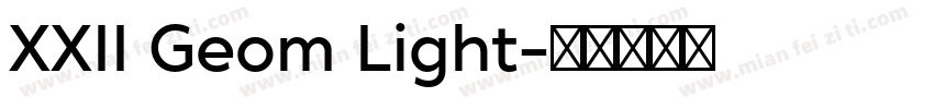 XXII Geom Light字体转换